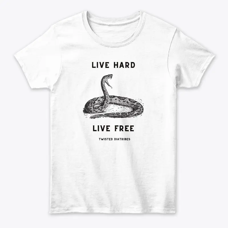 Live Hard Live Free